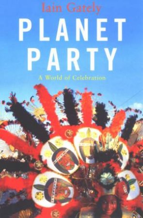 Planet Party by Iain Gately