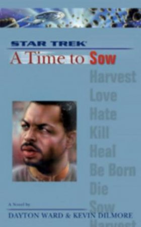 A Time To Sow by Dayton Ward & Kevin Dilmore