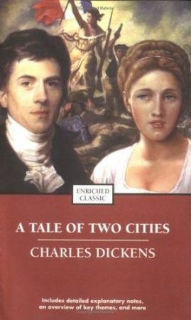 A Tale Of Two Cities: Enriched Classic by Charles Dickens