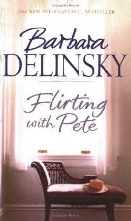 Flirting With Pete by Barbara Delinsky