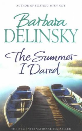 The Summer I Dared by Barbara Delinsky