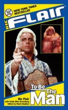 Ric Flair To Be The Man