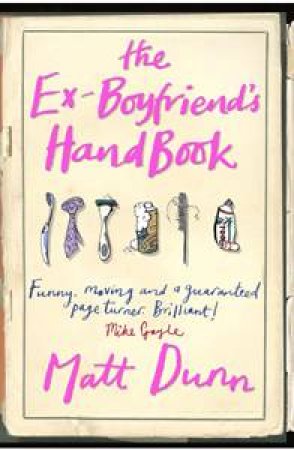 Ex-Boyfriend's Handbook by Matt Dunn