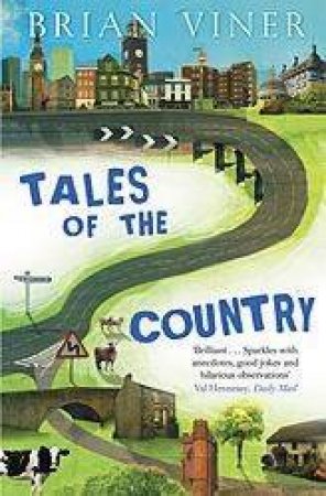 Tales Of The Country by Brian Viner