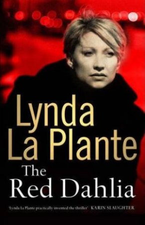 The Red Dahlia by Lynda La Plante