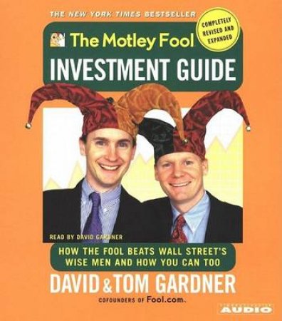 The Motley Fool Investment Guide - CD by Thomas & David Gardner
