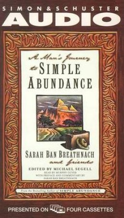 A Man's Journey To Simple Abundance - Cassette by Ban Breathnach
