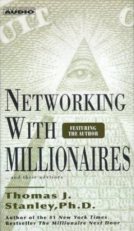 Networking With Millionaires - Cassette by Thomas J Stanley