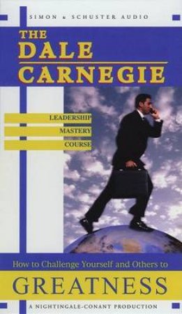The Dale Carnegie Leadership Mastery Course - Cassette by Dale Carnegie