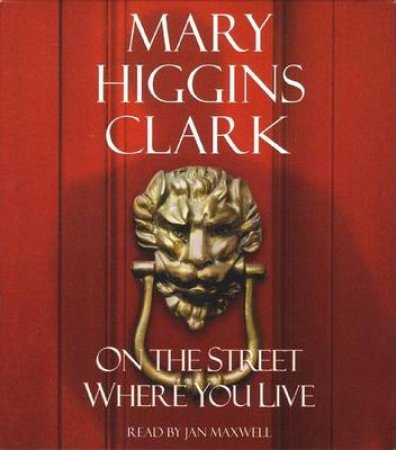 On The Street Where You Live - CD by Mary Higgins Clark