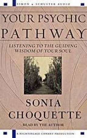 Your Psychic Pathway - Cassette by Sonia Choquette