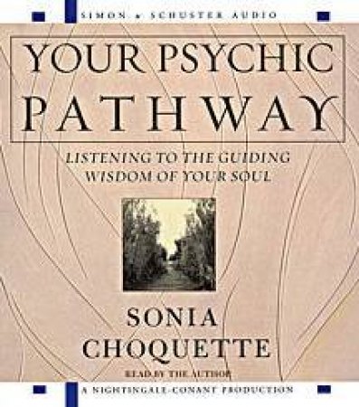 Your Psychic Pathway - CD by Sonia Choquette