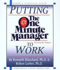 Putting The One Minute Manager To Work  CD