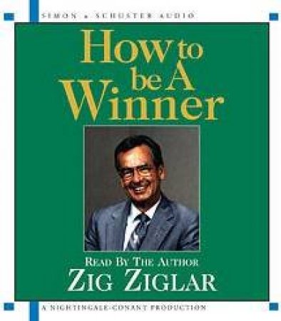 How To Be A Winner - CD by Zig Ziglar