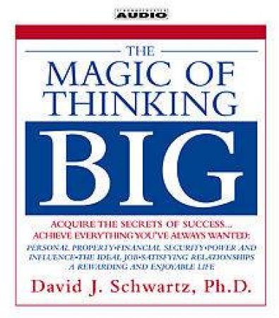 The Magic Of Thinking Big - CD by David J Schwartz