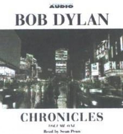 Bob Dylan: Chronicles - CD by Bob Dylan