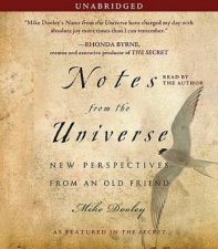 Notes From the Universe New Perspectives From an Old Friend