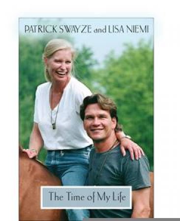 The Time of My Life CD by Niemi Lisa Swayze Patrick