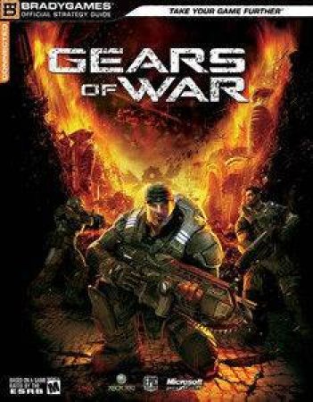Gears of War: Signature Series Guide by Brady Games