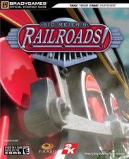 Sid Meiers Railroads Offical Strategy Guide