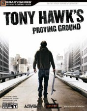 Tony Hawks Proving Ground Official Strategy Guide
