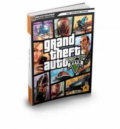 Grand Theft Auto V Signature Series Strategy Guide by Games Brady