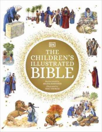 The Children's Illustrated Bible by Various