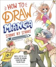 How To Draw Manga Stroke By Stroke