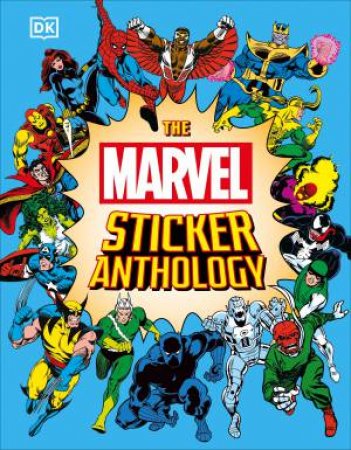 The Marvel Sticker Anthology by DK