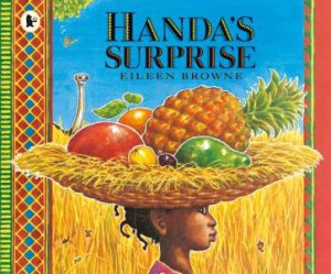 Handa's Surprise by Eileen Browne 