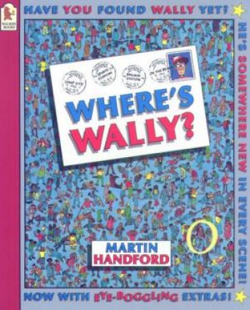 Where's Wally?: - Classic Edition by Martin Handford
