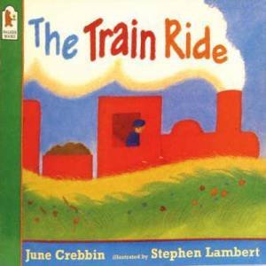 Train Ride Big Book by June Crebbin & Stephen Lambert