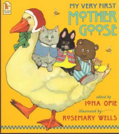 My Very First Mother Goose by Iona Opie & Rosemary Wells