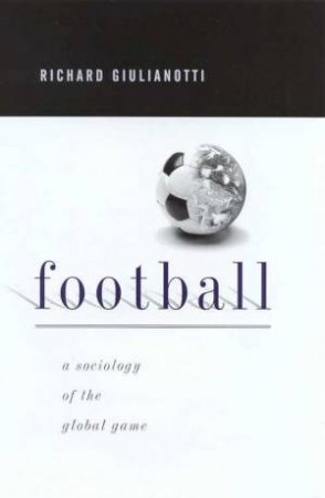 Football by Richard Giulianotti