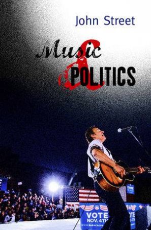 Music and Politics by John Street