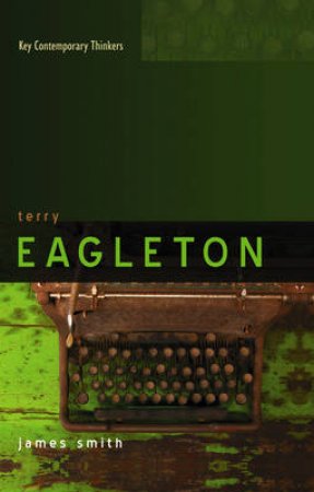 Terry Eagleton by James Smith