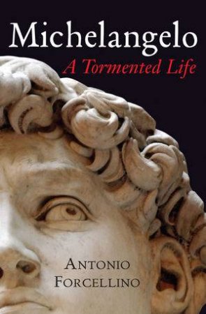 Michaelangelo by Antonio Forcellino