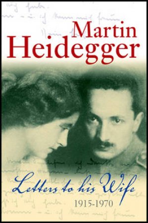 Letters to His Wife by Martin Heidegger