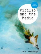 Virilio and the Media