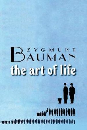Art of Life by Zygmunt Bauman