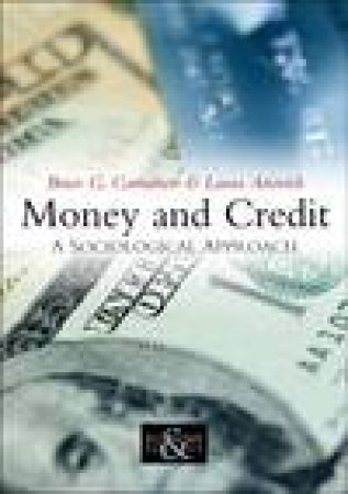 Money and Credit: A Socialist Approach by Bruce G Carruthers & Laura Ariovich