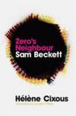 Zero's Neighbour by Helene Cixous