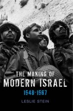 The Making of Modern Israel  19481967