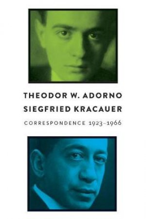 Correspondence by Theodor W. Adorno & Siegfried Kracauer & Susan Halstead