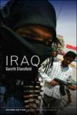 Iraq: People, History, Politics, 2nd Edition (2e) by Gareth Stansfield