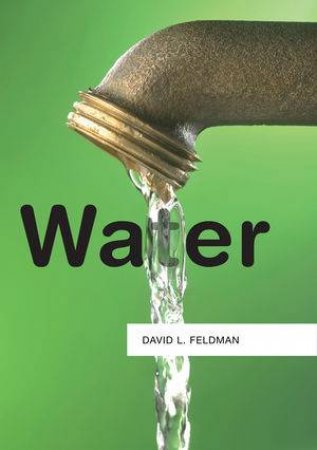 Water by David L. Feldman