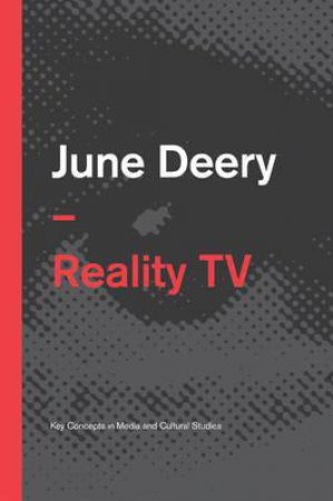 Reality TV by June Deery