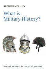 What Is Military History 2nd Edition