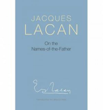On the Names-of-the-father by Jacques Lacan