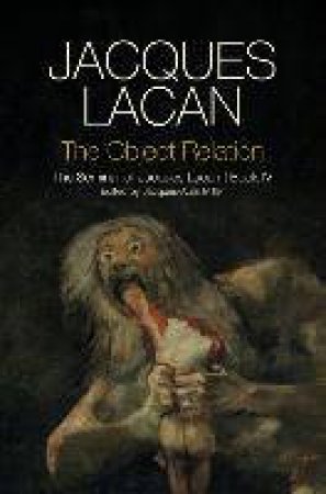 The Object Relation by Jacques Lacan & Adrian Price